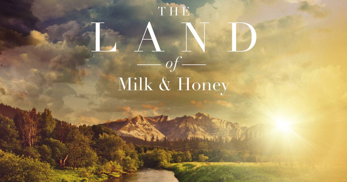 Land of Milk and Honey Managing God's Milk and Honey Sermons